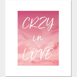 CRZY in LOVE Posters and Art